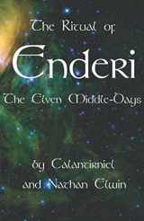 9781549691683-1549691686-The Ritual of Enderi: The Elven Middle-Days