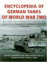 9781854095183-1854095188-Encyclopedia Of German Tanks Of World War Two: The Complete Illustrated Dictionary of German Battle Tanks,Armoured Cars, Self-Propelled Guns and Semi-Track