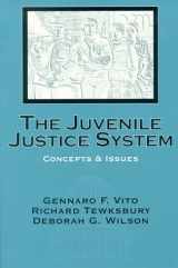 9780881339994-0881339997-The Juvenile Justice System: Concepts and Issues
