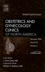 9781416038955-1416038957-Sexual Dysfunction, An Issue of Obstetrics and Gynecology Clinics (Volume 33-4) (The Clinics: Internal Medicine, Volume 33-4)