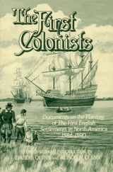 9780865261952-0865261954-The First Colonists: Documents on the Planting of the First English Settlements in North America, 1584-1590