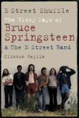 9781780335797-1780335792-E Street Shuffle: The Glory Days of Bruce Springsteen and the E Street Band