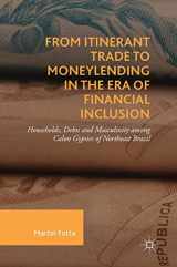9783319964089-3319964089-From Itinerant Trade to Moneylending in the Era of Financial Inclusion: Households, Debts and Masculinity among Calon Gypsies of Northeast Brazil