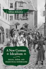 9780231183956-023118395X-A New German Idealism: Hegel, Žižek, and Dialectical Materialism