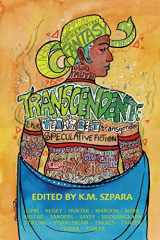 9781590216170-1590216172-Transcendent: The Year's Best Transgender Speculative Fiction