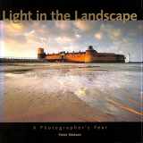 9781861082091-1861082096-Light In The Landscape: A Photographer's Year