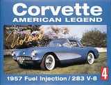 9781880524305-1880524309-Corvette: American Legend, 1957 Fuel injection- 283 V-8