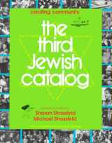 9780827601833-0827601832-The Third Jewish Catalog: Creating Community : With a Cumulative Index to All 3 Catalogs