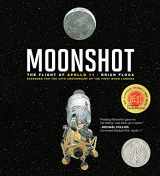 9781534440302-1534440305-Moonshot: The Flight of Apollo 11 (Richard Jackson Books (Atheneum Hardcover))