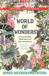 9781571313652-1571313656-World of Wonders: In Praise of Fireflies, Whale Sharks, and Other Astonishments