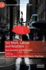 9783031046049-3031046048-Sex Work, Labour and Relations: New Directions and Reflections (Palgrave Advances in Sex Work Studies)