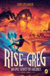 9781524739805-1524739804-The Rise of Greg (An Epic Series of Failures)