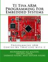 9781970054842-1970054840-TI Arm Peripherals Programming and Interfacing: Programming Arm Cortex-M4 TM4C123G with C