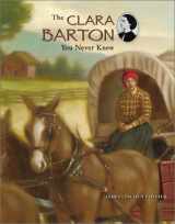 9780516243467-0516243462-The Clara Barton You Never Knew