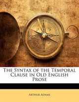 9781141006755-1141006758-The Syntax of the Temporal Clause in Old English Prose