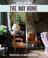 9780847835737-0847835731-The Way Home: Reflections on American Beauty