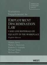 9780314267313-031426731X-Employment Discrim. Law, Cases and Materials on Equality in the Workplace, 8th, Statutory Supp. (American Casebook Series)
