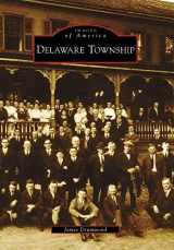 9780738572154-0738572152-Delaware Township (Images of America)