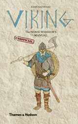 9780500251942-0500251940-Viking: The Norse Warrior's [Unofficial] Manual