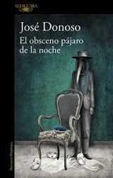 9788420435374-8420435376-El obsceno pájaro de la noche / The Obscene Bird of Night (Spanish Edition)