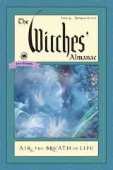 9781881098324-188109832X-The Witches' Almanac: Issue 35, Spring 2016 to Spring 2017: Air: The Breath of Life