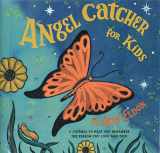 9780811834438-0811834433-Angel Catcher for Kids: A Journal to Help You Remember the Person You Love Who Died (Grief Books for Kids, Children's Grief Book, Coping Books for Kids)