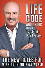 9780985462758-0985462752-Life Code: The New Rules for Winning in the Real World