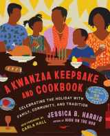 9781668035863-1668035863-A Kwanzaa Keepsake and Cookbook: Celebrating the Holiday with Family, Community, and Tradition