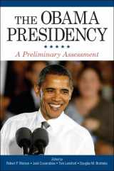 9781438443287-1438443285-The Obama Presidency: A Preliminary Assessment (Suny the Presidency: Contemporary Issues)