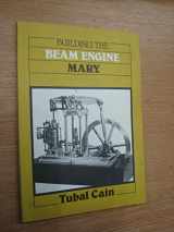9780852427545-0852427549-Building the Beam Engine Mary