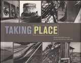9780918471789-0918471788-Taking Place: Photographs from the Prentice and Paul Sack Collection