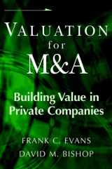 9780471411017-0471411019-Valuation for M&A: Building Value in Private Companies