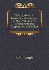 9785518768567-5518768567-Descriptive and biographical catalogue of the works of arts belonging to the Corporation of London