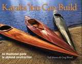 9781552978610-1552978613-Kayaks You Can Build: An Illustrated Guide to Plywood Construction
