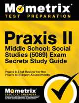 9781610726948-1610726944-Praxis II Middle School: Social Studies (5089) Exam Secrets Study Guide: Praxis II Test Review for the Praxis II: Subject Assessments (Secrets (Mometrix))