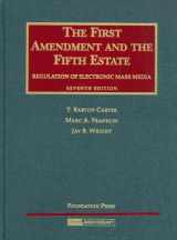 9781599412276-1599412276-The First Amendment and The Fifth Estate: Regulation of Electronic Mass Media (University Casebook Series)