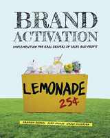 9780994429308-0994429304-Brand Activation: Implementing the Real Drivers of Sales and Profit