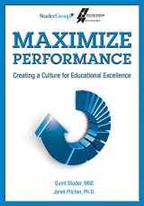 9781622180141-1622180143-Maximize Performance: Creating a Culture for Educational Excellence