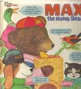 9780307135407-0307135403-Max: The Nosey Bear