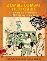 9780425278369-0425278360-The Zombie Combat Field Guide: A Coloring and Activity Book For Fighting the Living Dead
