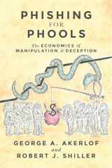 9780691168319-0691168318-Phishing for Phools: The Economics of Manipulation and Deception