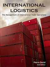 9781736945605-1736945602-International Logistics: the Management of International Trade Operations