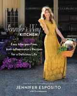 9781455596713-145559671X-Jennifer's Way Kitchen: Easy Allergen-Free, Anti-Inflammatory Recipes for a Delicious Life