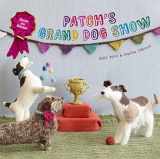 9781843652984-1843652986-Patch's Grand Dog Show