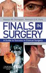 9780443104060-0443104069-Finals in Surgery: A Guide to Success in Clinical Surgery