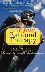 9780742547339-0742547337-The New Rational Therapy: Thinking Your Way to Serenity, Success, and Profound Happiness