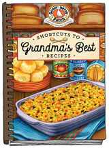 9781620935385-1620935384-Shortcuts to Grandma's Best Recipes (Everyday Cookbook Collection)