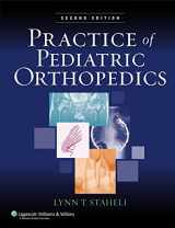 9781582558189-1582558183-Practice of Pediatric Orthopedics