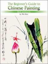 9781602201088-1602201080-The Beginner's Guide to Chinese Painting: Birds and Insects