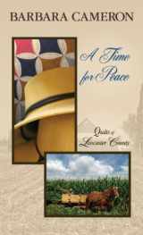9781410444752-1410444759-A Time for Peace (Quilts of Lancaster County: Thorndike Press Large Print Clean Reads)